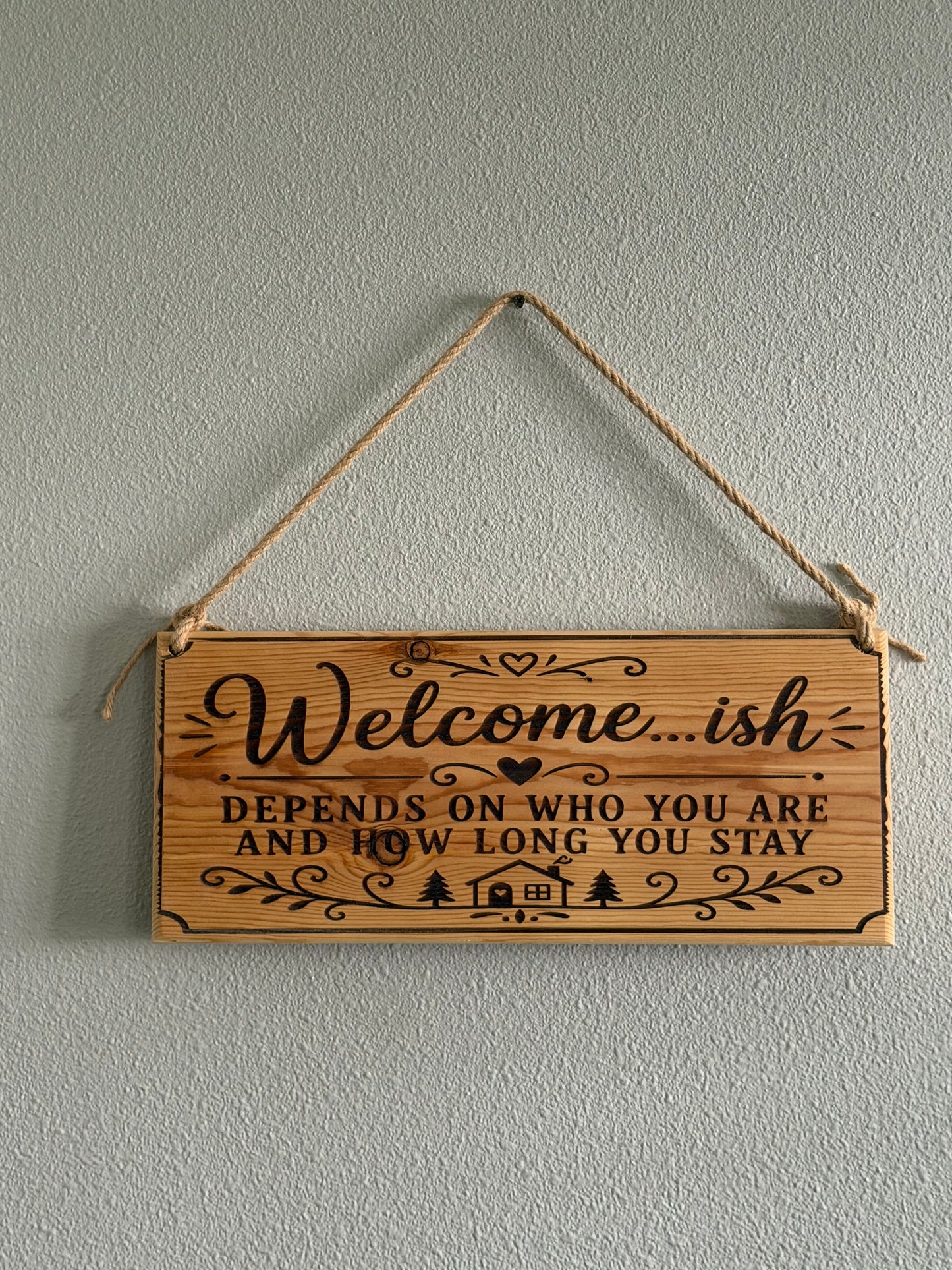 Welcome...ish | Handcrafted Wood Entryway Sign